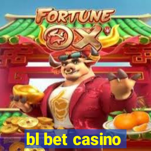 bl bet casino